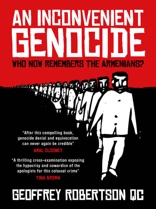 Title details for An Inconvenient Genocide by Geoffrey Robertson - Available